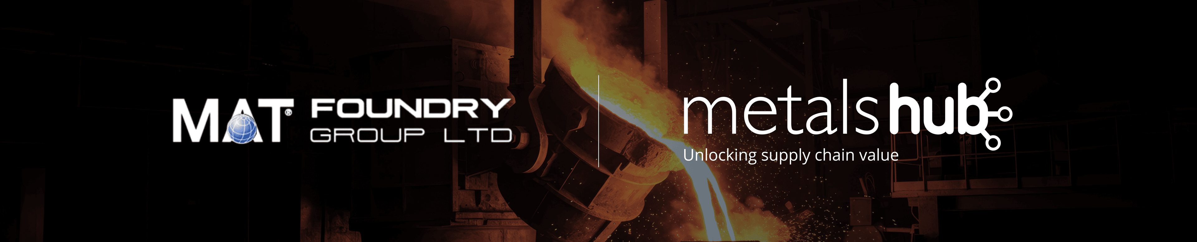 MAT Foundry Group and Metalshub logos on a darkened background